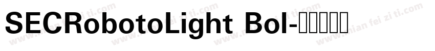 SECRobotoLight Bol字体转换